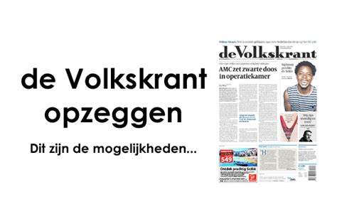 volkskrant abonnement afzeggen.